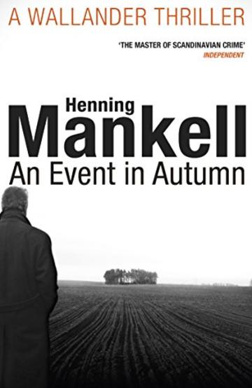 An Event in Autumn (Kurt Wallander)